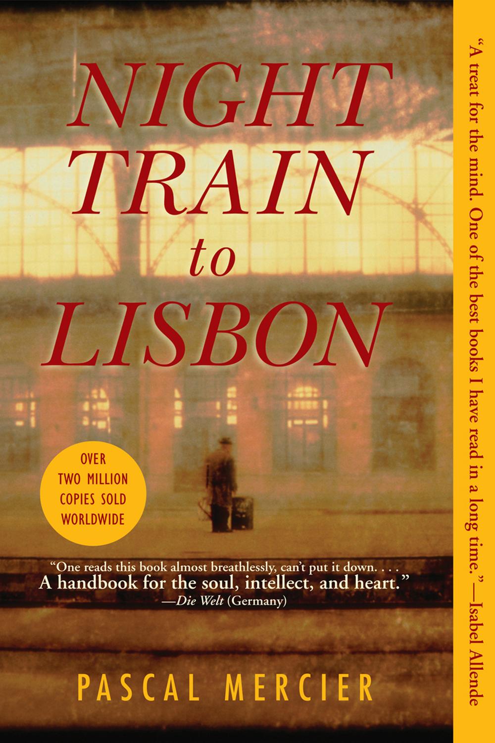 Night Train to Lisbon - Pascal Mercier,,