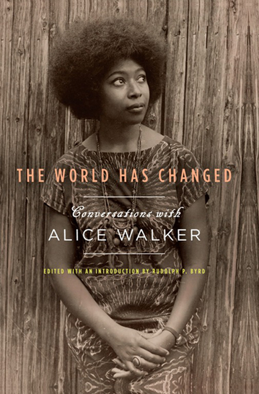 The World Has Changed - Alice Walker