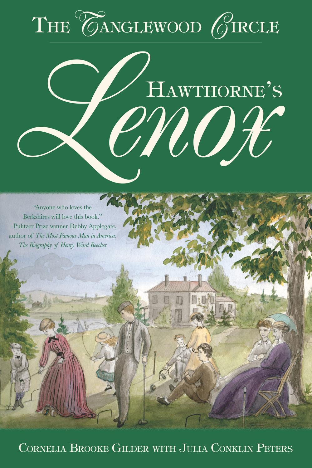 Hawthorne's Lenox - Cornelia Brooke Gilder, Julia Conklin Peters