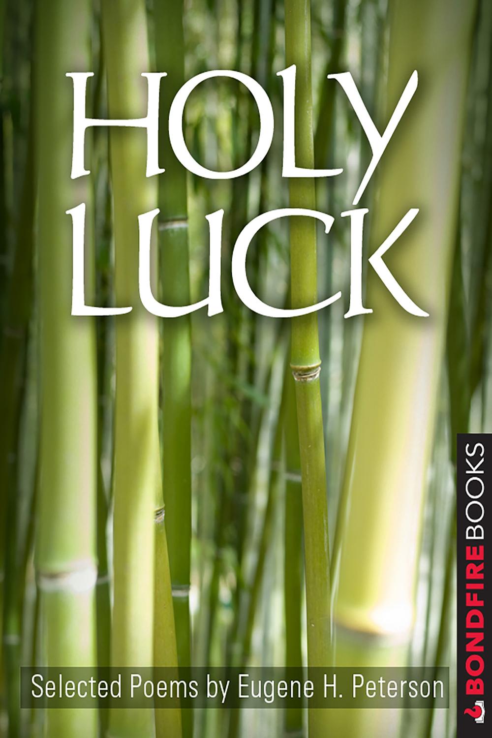 Holy Luck - Eugene H. Peterson