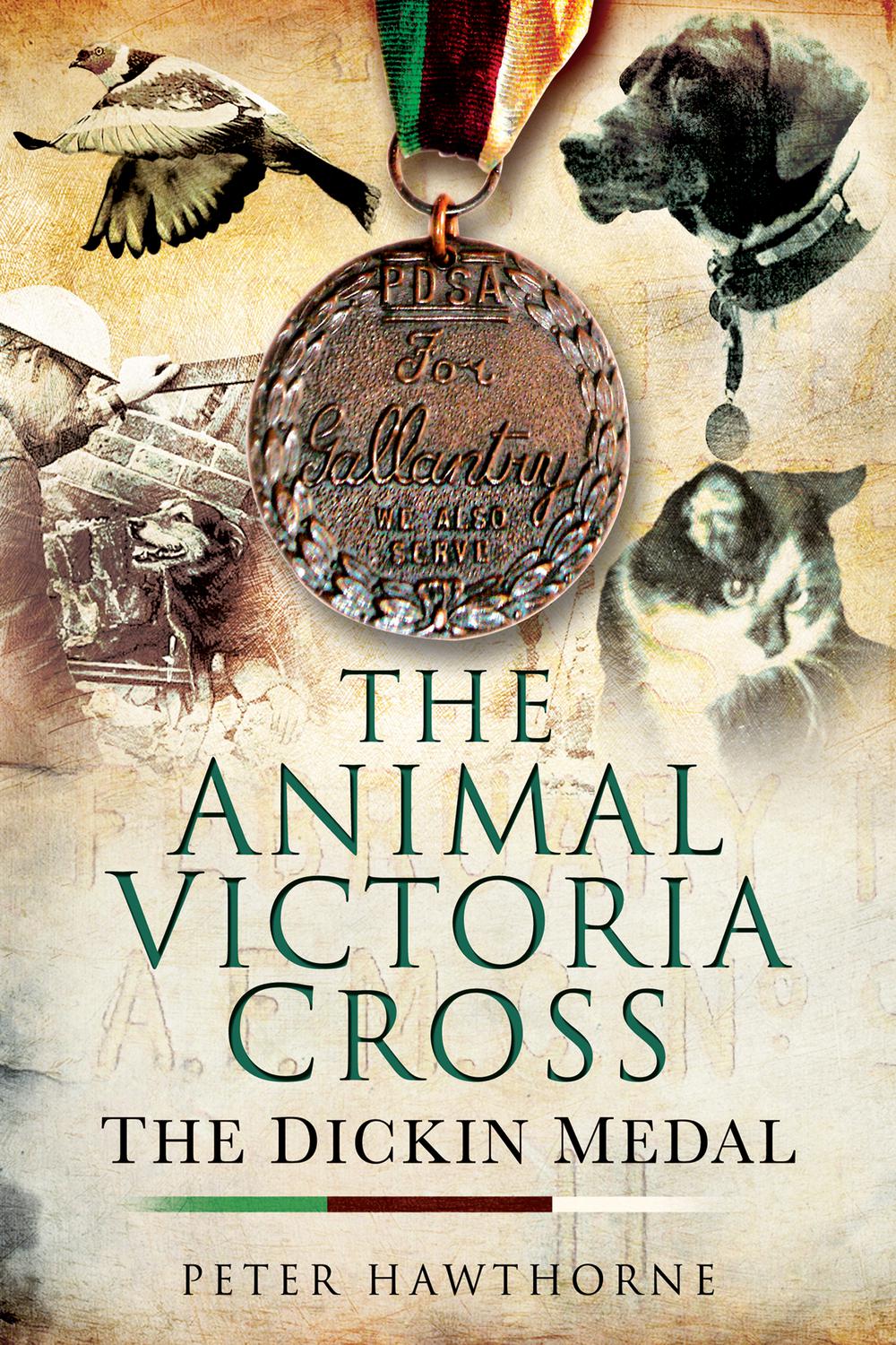 The Animal Victoria Cross - Peter Hawthorne