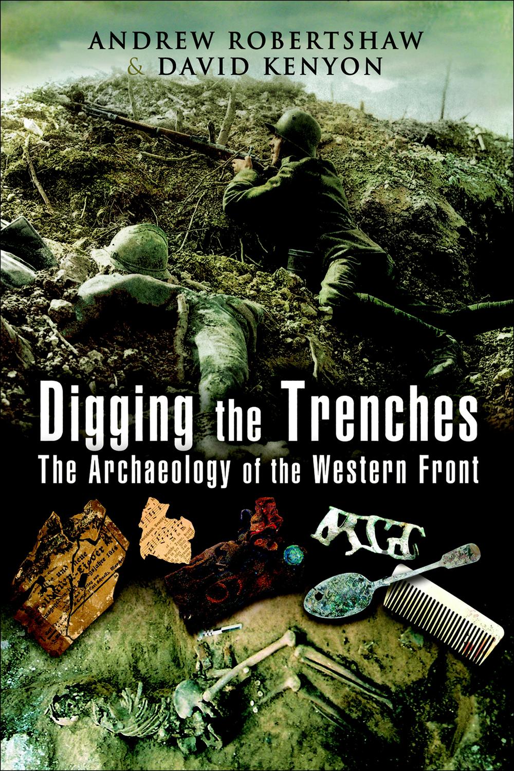 Digging the Trenches - Andrew Robertshaw, David Kenyon