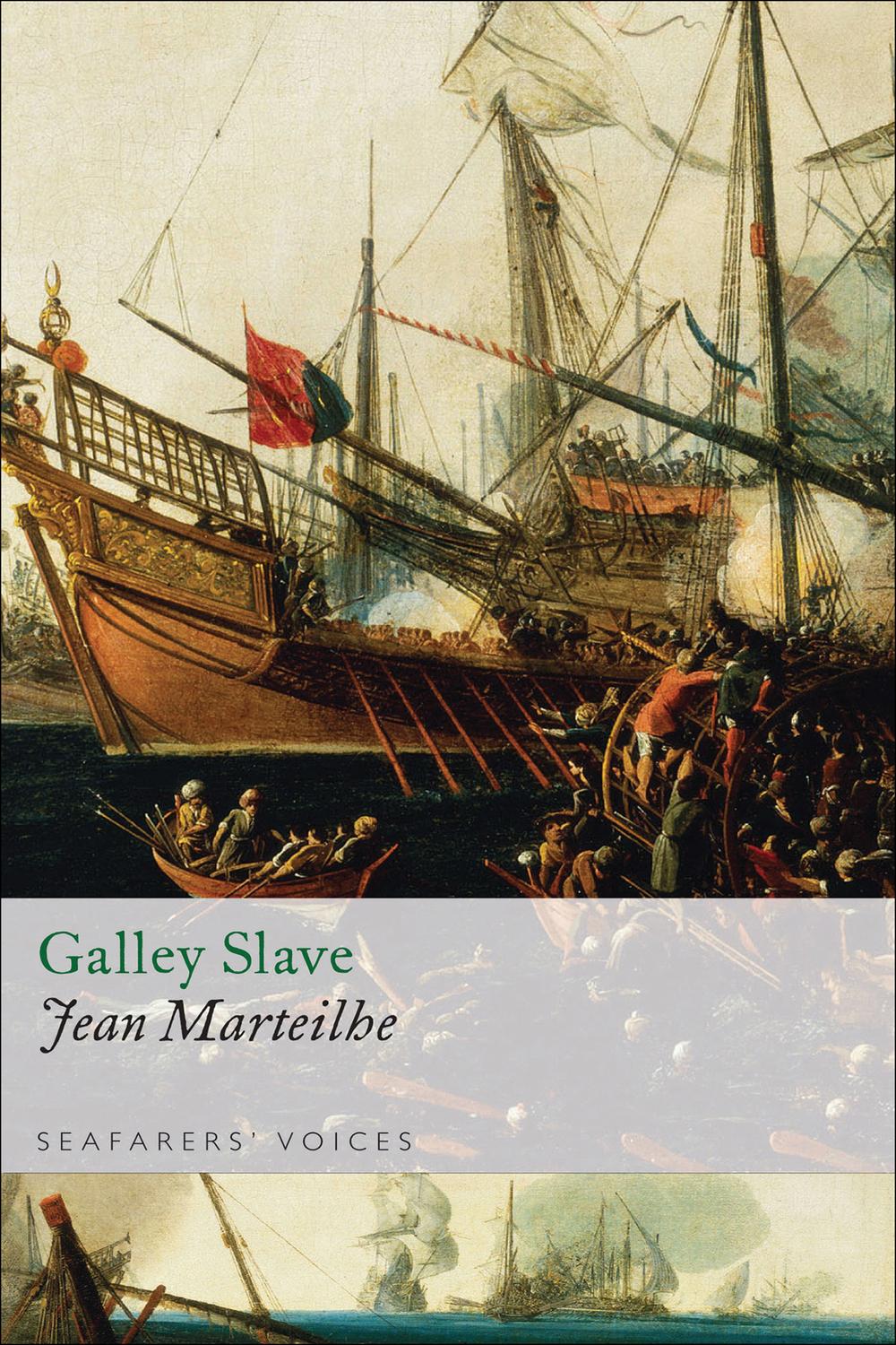 Galley Slave - Jean Marteilhe