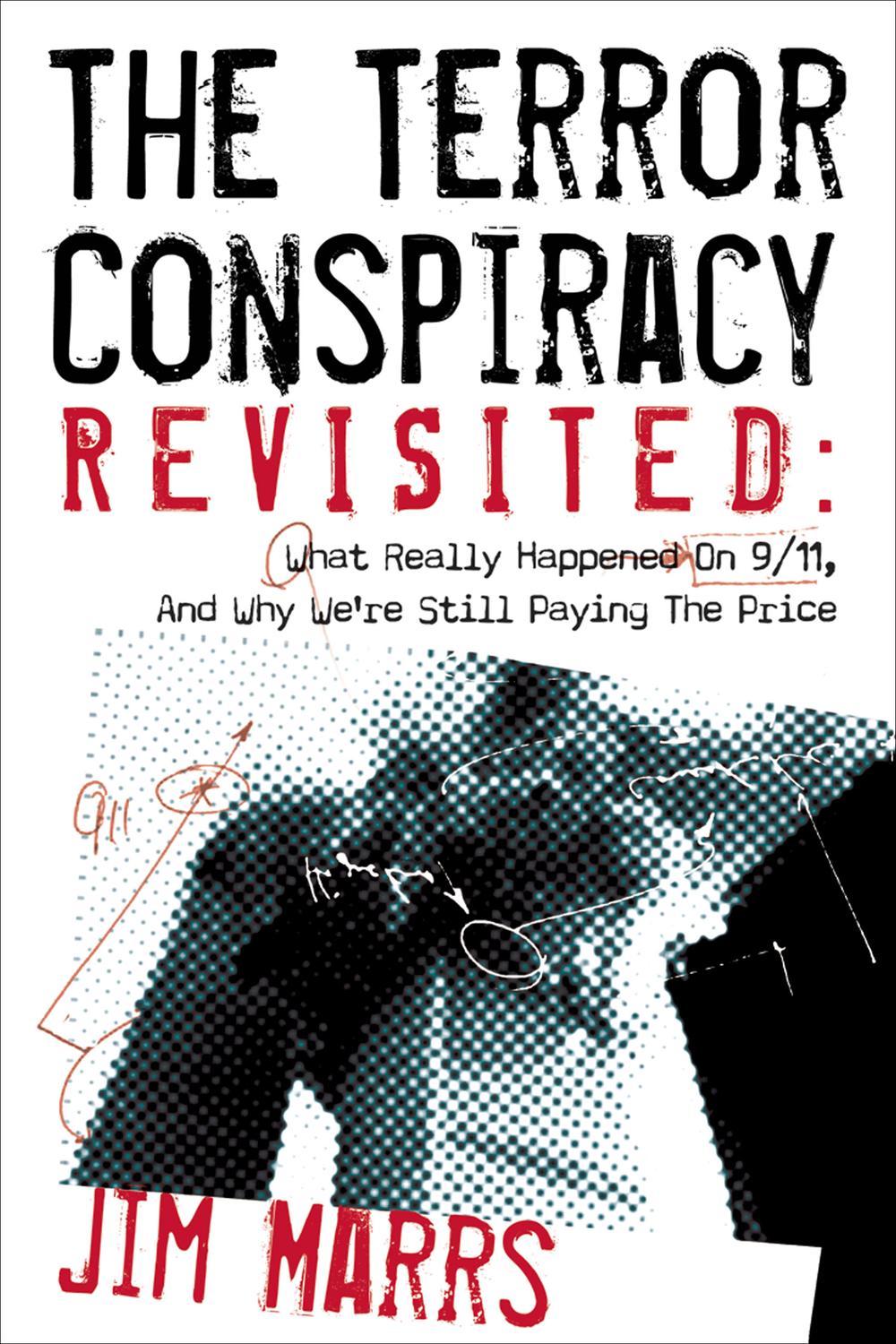 The Terror Conspiracy Revisited - Jim Marrs