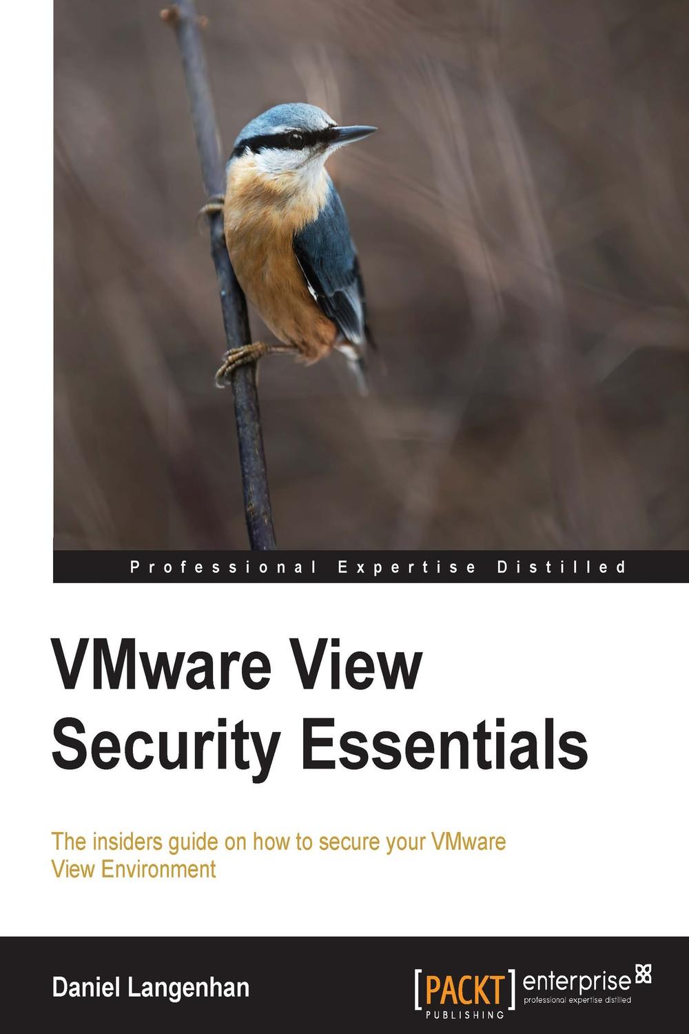VMware View Security Essentials - Daniel Langenhan