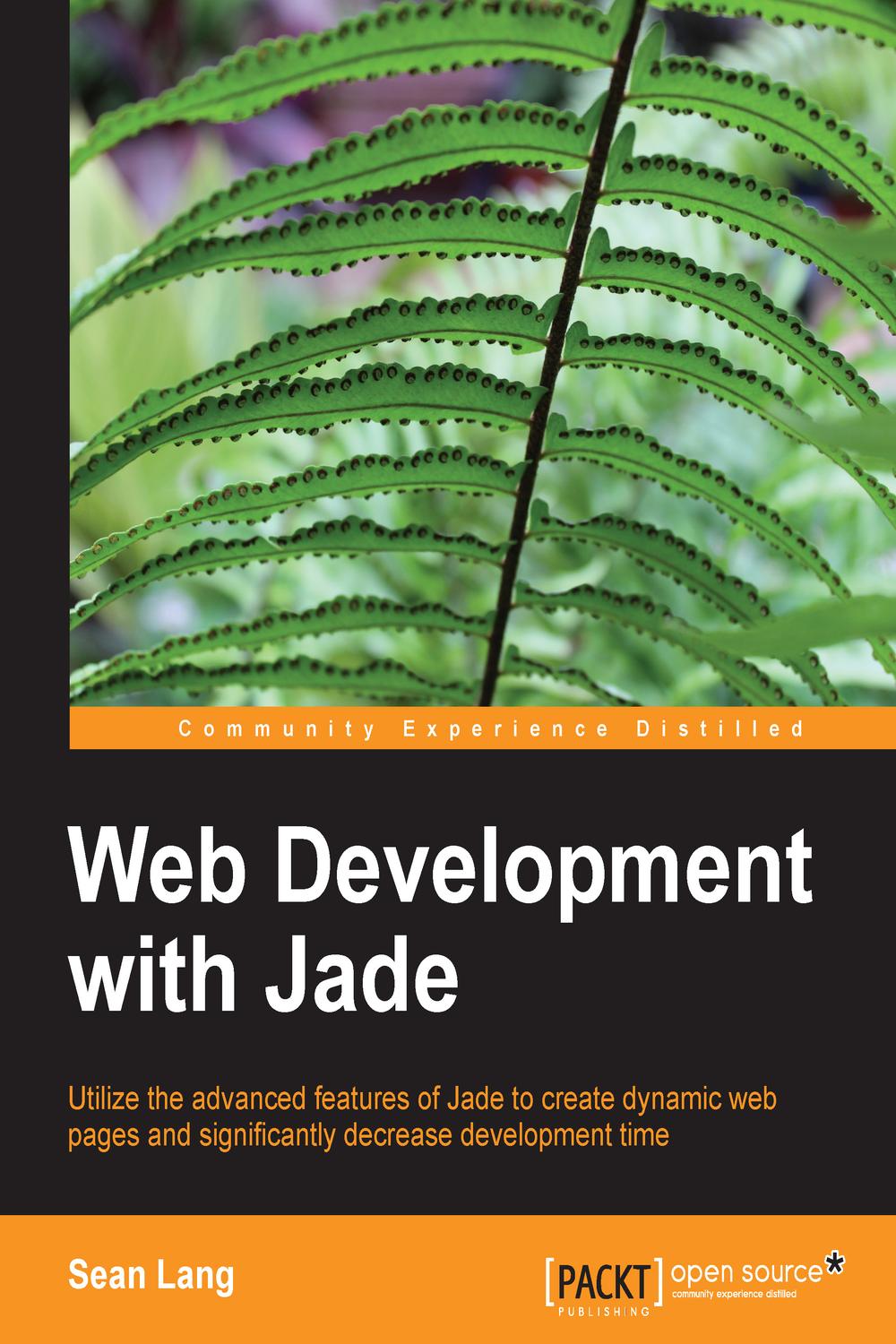 Web Development with Jade - Sean Lang