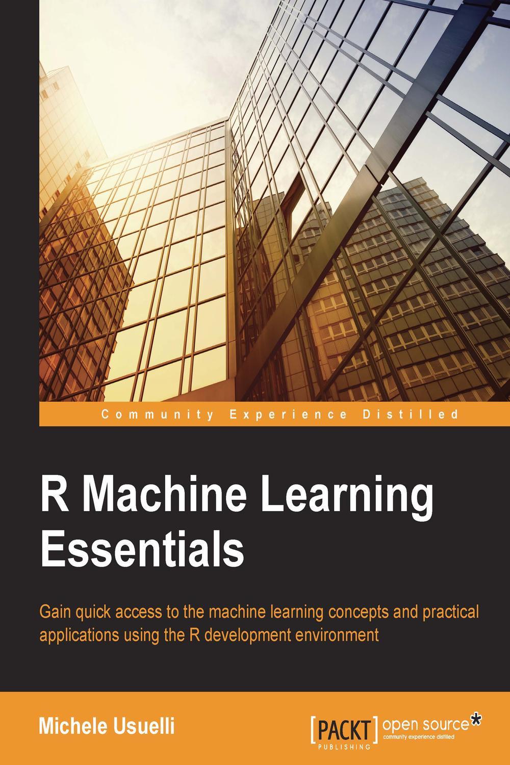 R Machine Learning Essentials - Michele Usuelli