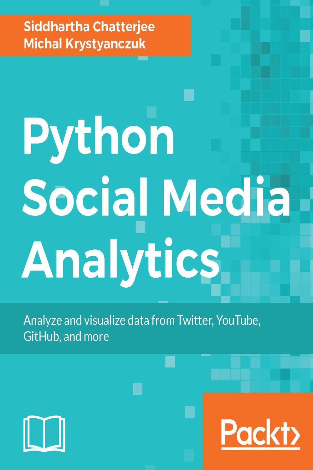 PDF] Python Social Media Analytics by Siddhartha Chatterjee | Perlego