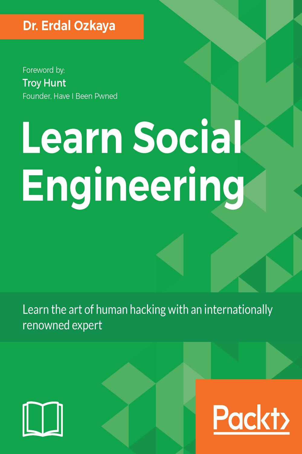 [PDF] Learn Social Engineering by Erdal Ozkaya | Perlego