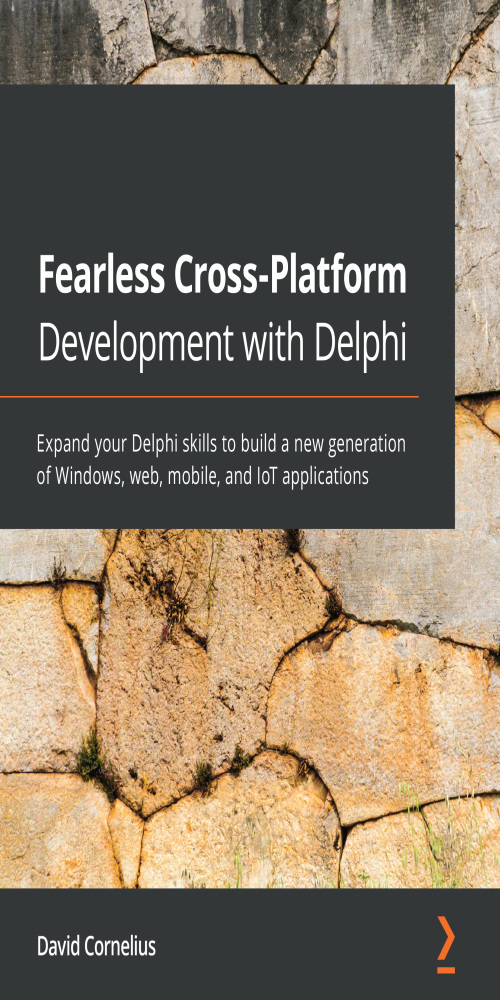Fearless Cross-Platform Development with Delphi - David Cornelius