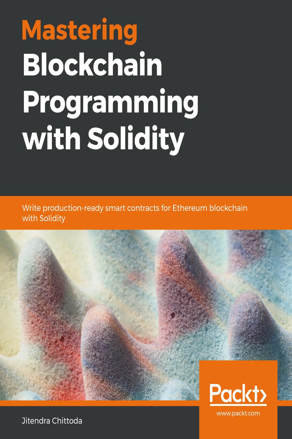 mastering blockchain programming with solidity pdf free download