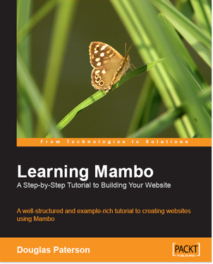Learning Mambo: A Step-by-Step Tutorial to Building Your Website - Douglas Paterson