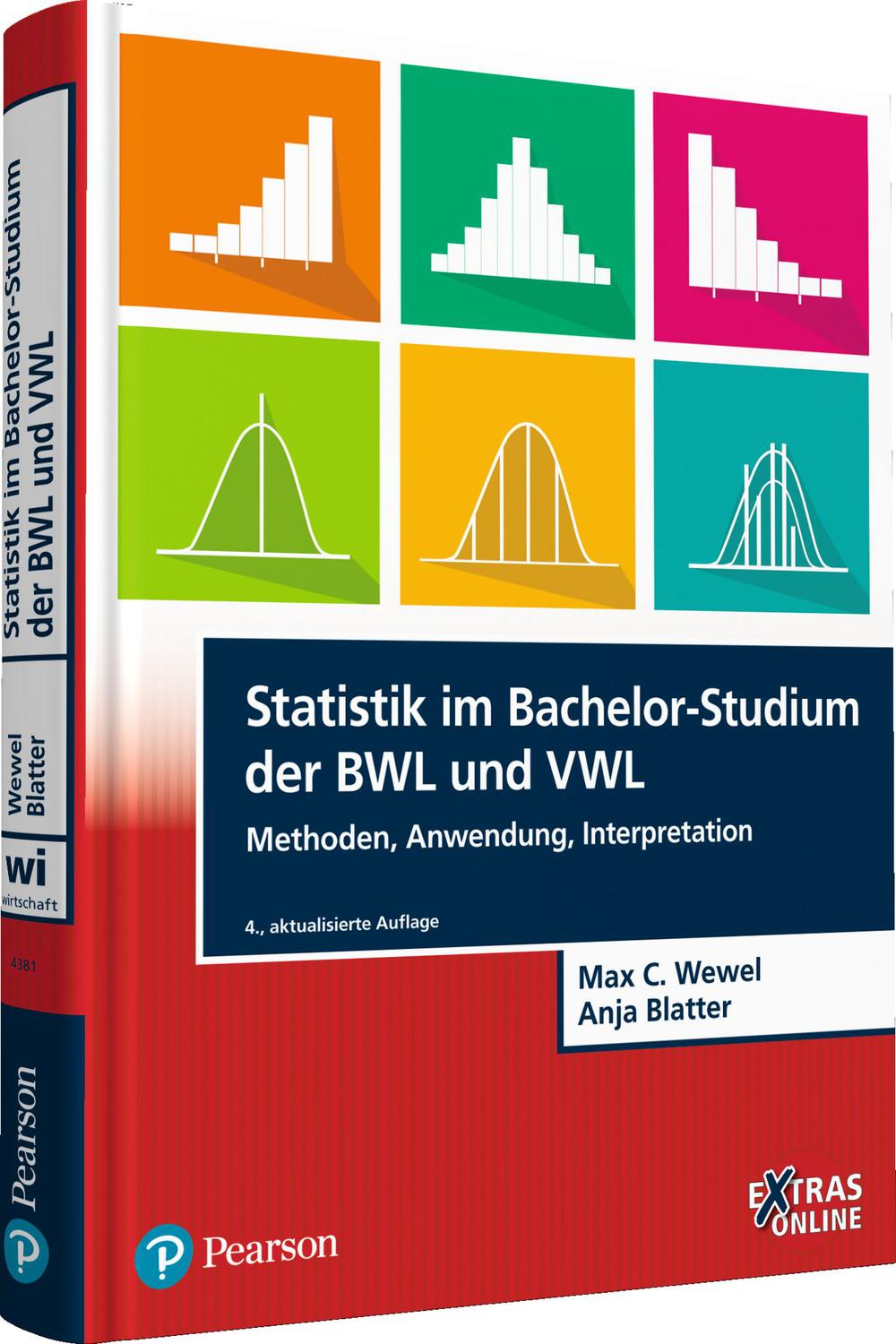 Statistik im Bachelor-Studium der BWL und VWL - Max C. Wewel, Anja Blatter,,