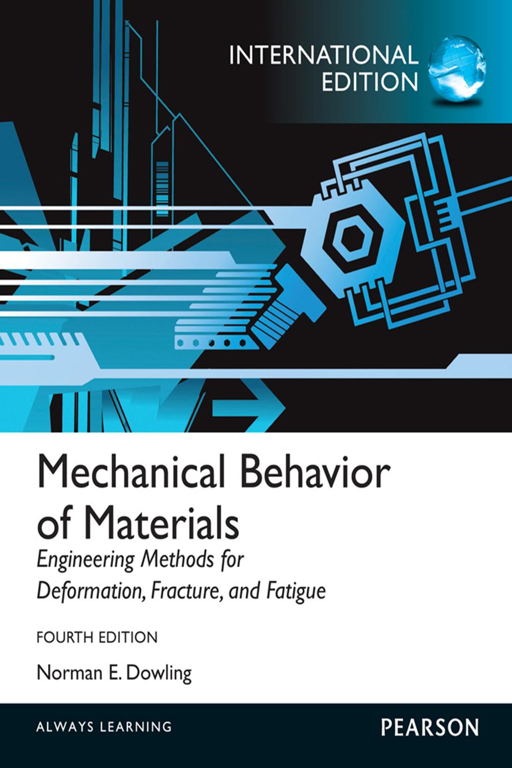 Mechanical Behavior of Materials eBook:International Edition - Norman Dowling