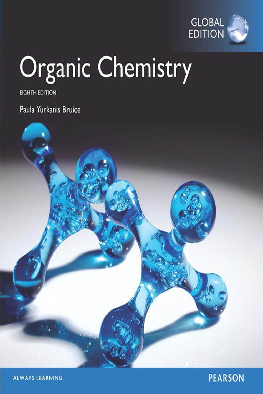Organic Chemistry, Global Edition - Paula Bruice,,
