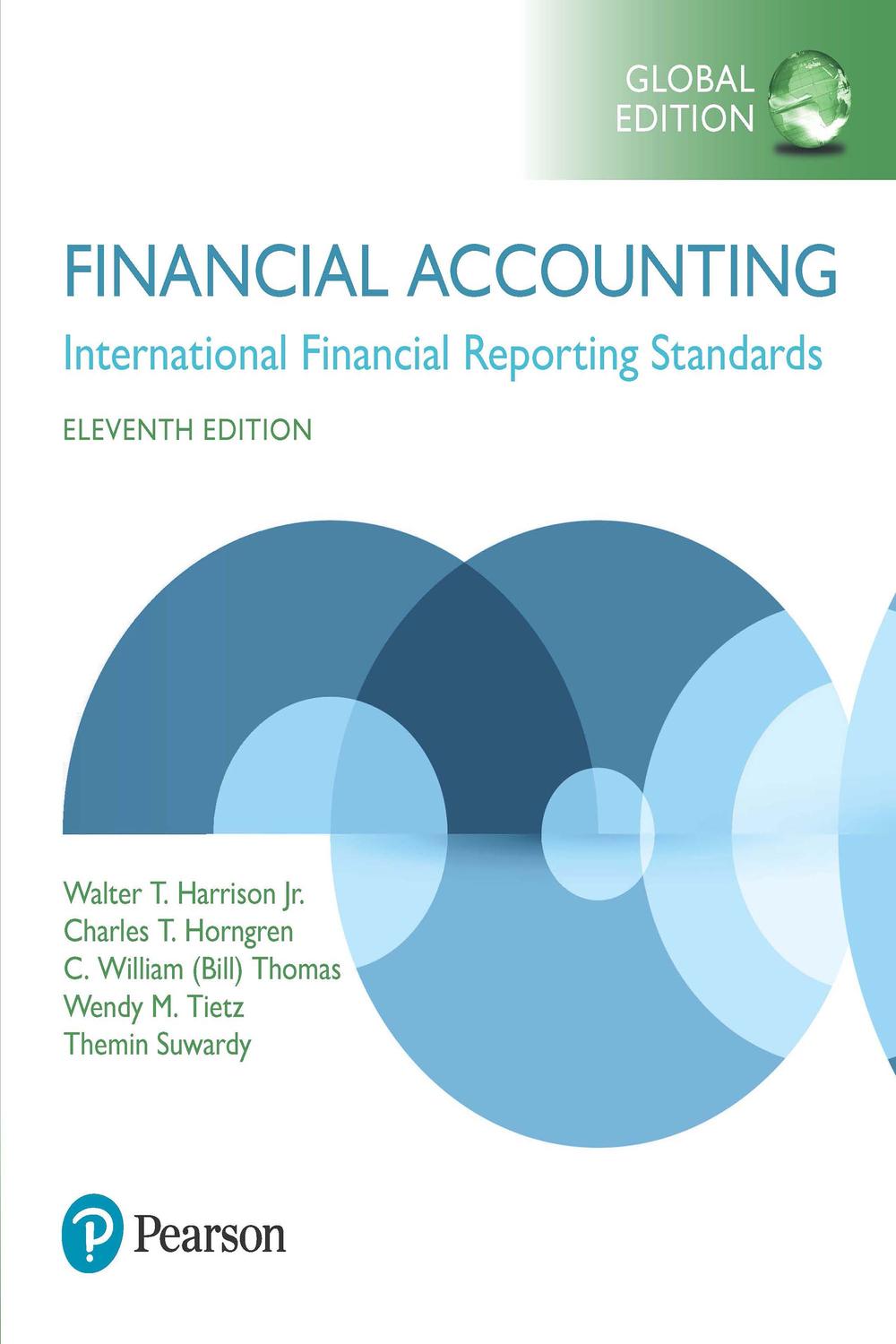 Financial Accounting, Global Edition - Walter Harrison, Charles Horngren, C. Thomas, Wendy Tietz, Themin Suwardy,,