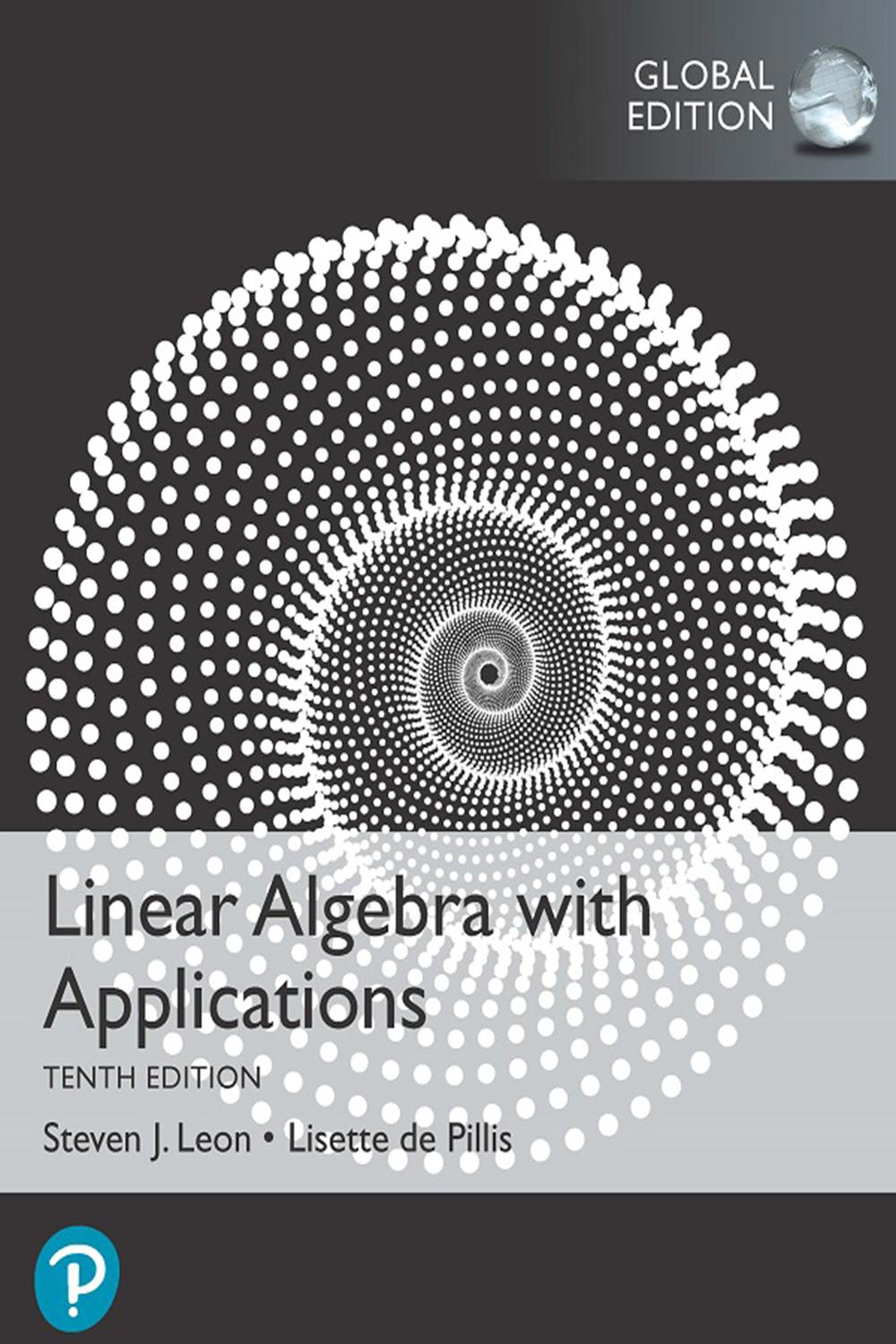 Linear Algebra with Applications, Global Edition - Steven Leon, Lisette de Pillis,,