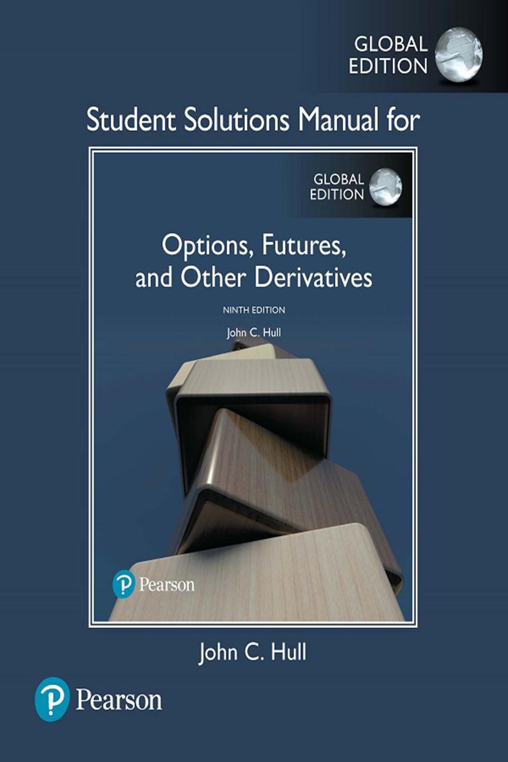 Student Solutions Manual for Options, Futures, and Other Derivatives, eBook [Global Edition] - John Hull,,