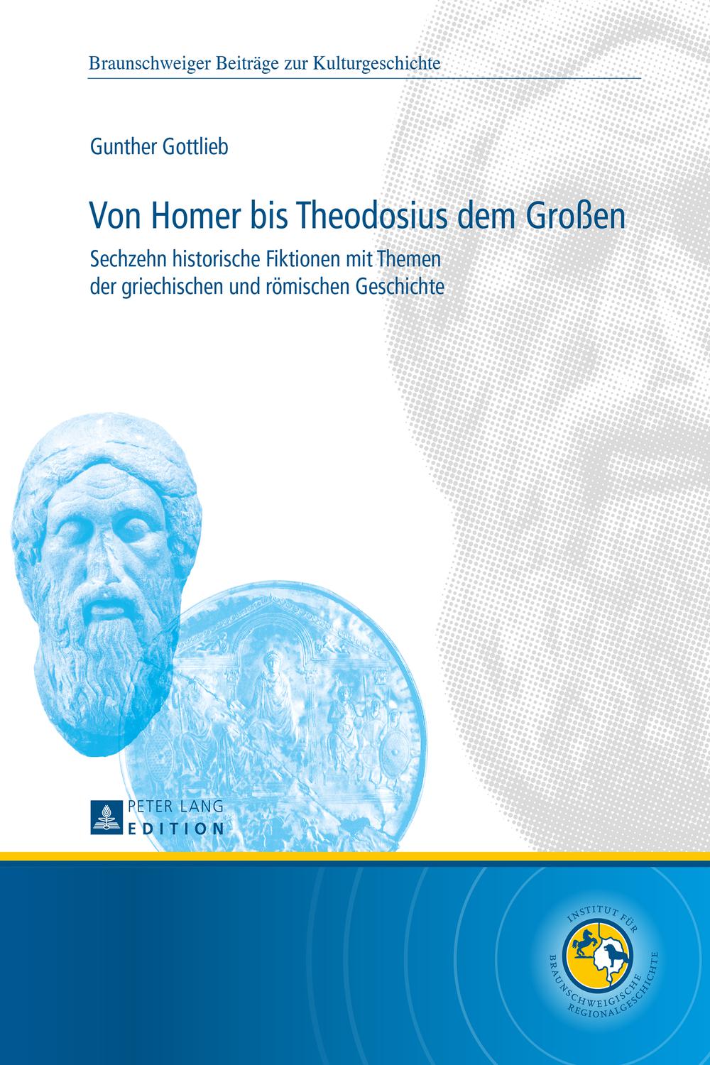 Von Homer bis Theodosius dem Großen - Gunther Gottlieb