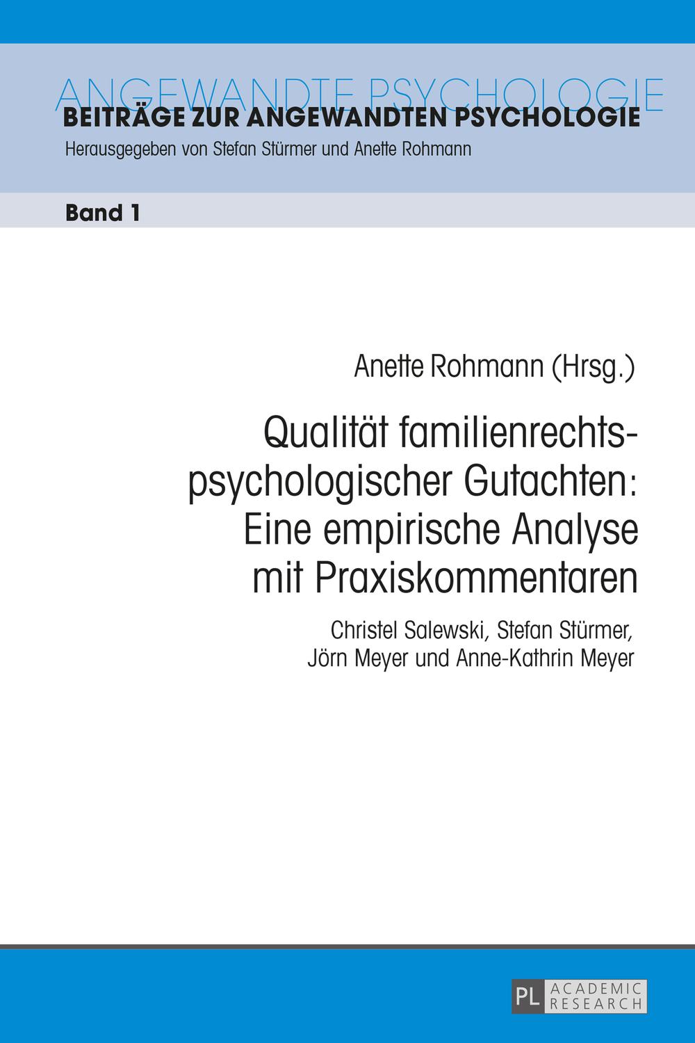 Qualität familienrechtspsychologischer Gutachten: Eine empirische Analyse mit Praxiskommentaren
