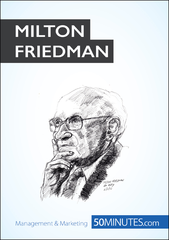 Milton Friedman - 50MINUTES.COM