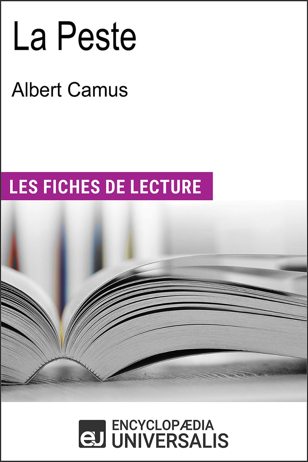 La Peste d'Albert Camus - Encyclopaedia Universalis,,