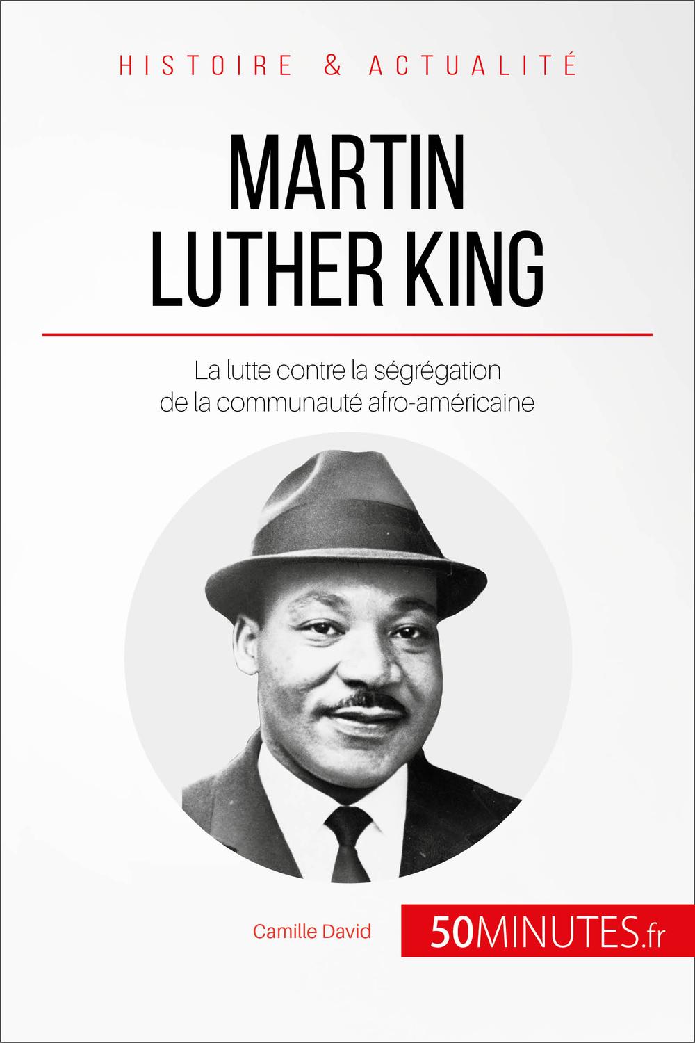 Martin Luther King - Camille David,  50minutes