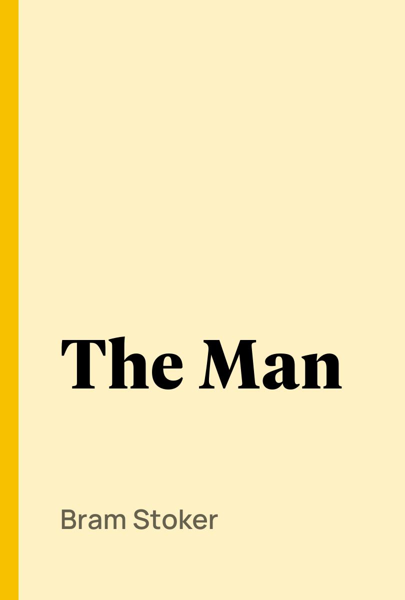 The Man - Bram Stoker,,