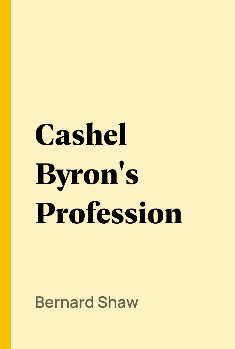 Cashel Byron's Profession - Bernard Shaw