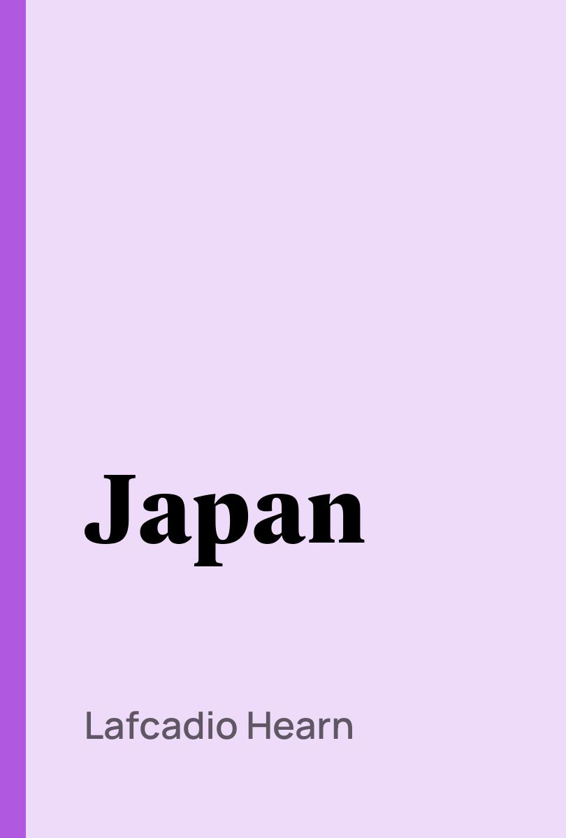 Japan - Lafcadio Hearn,,