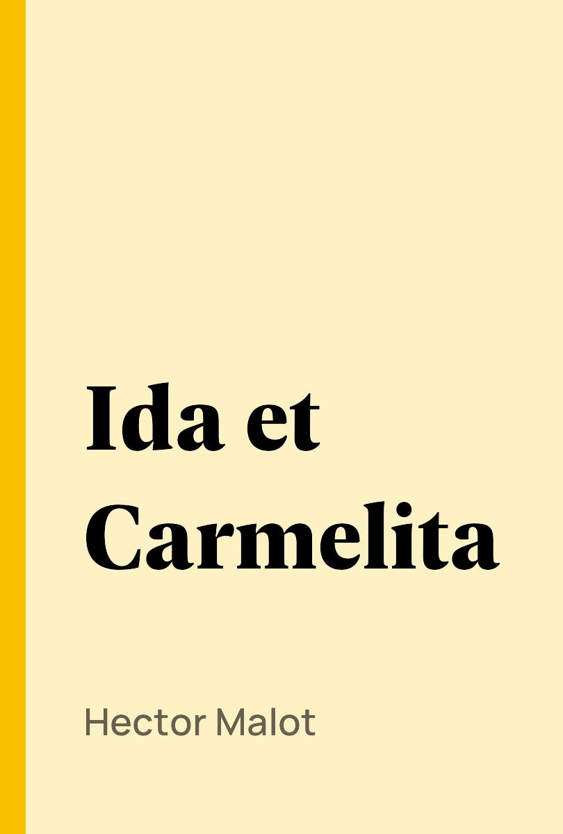 Ida et Carmelita - Hector Malot