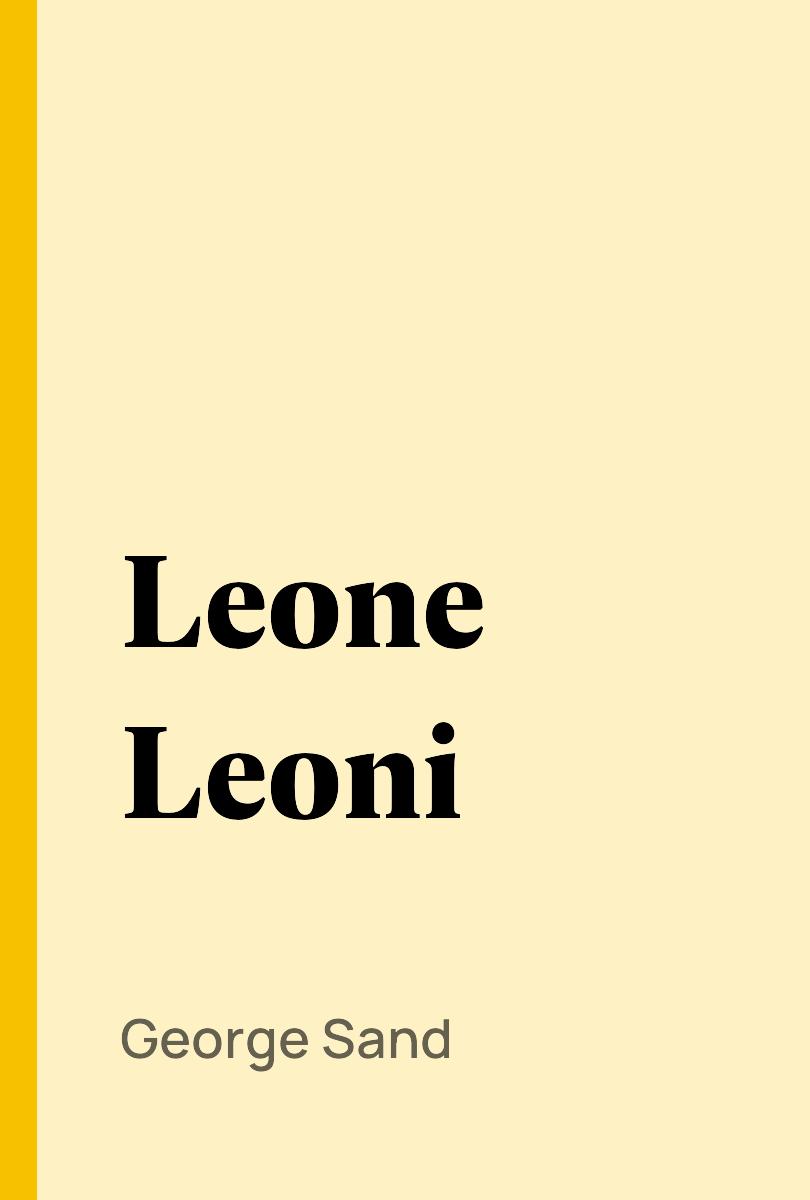 Leone Leoni - George Sand,,