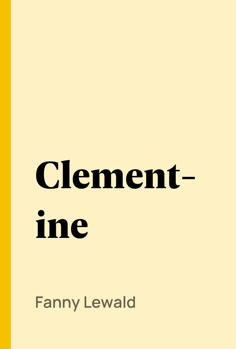 Clementine - Fanny Lewald,,