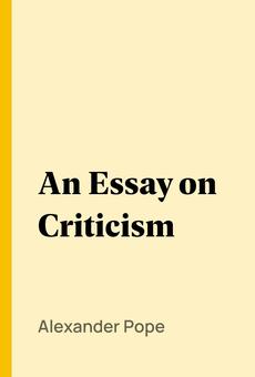essay on criticism by alexander pope pdf