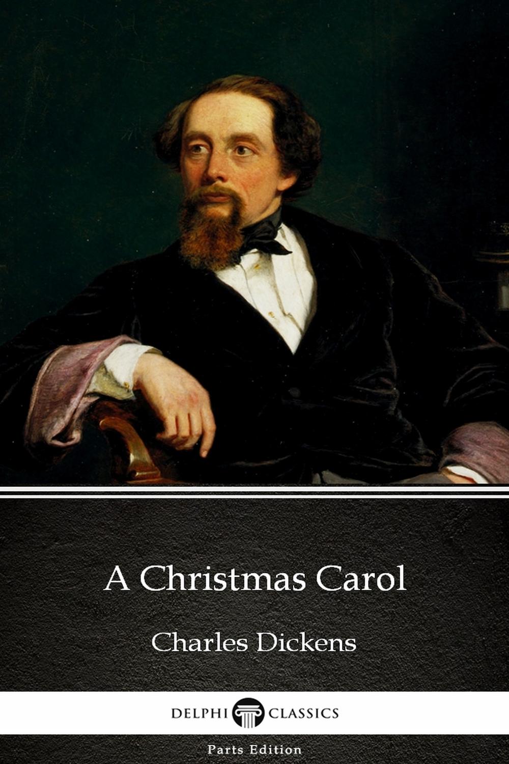 A Christmas Carol by Charles Dickens (Illustrated) - Charles Dickens,,Delphi Classics