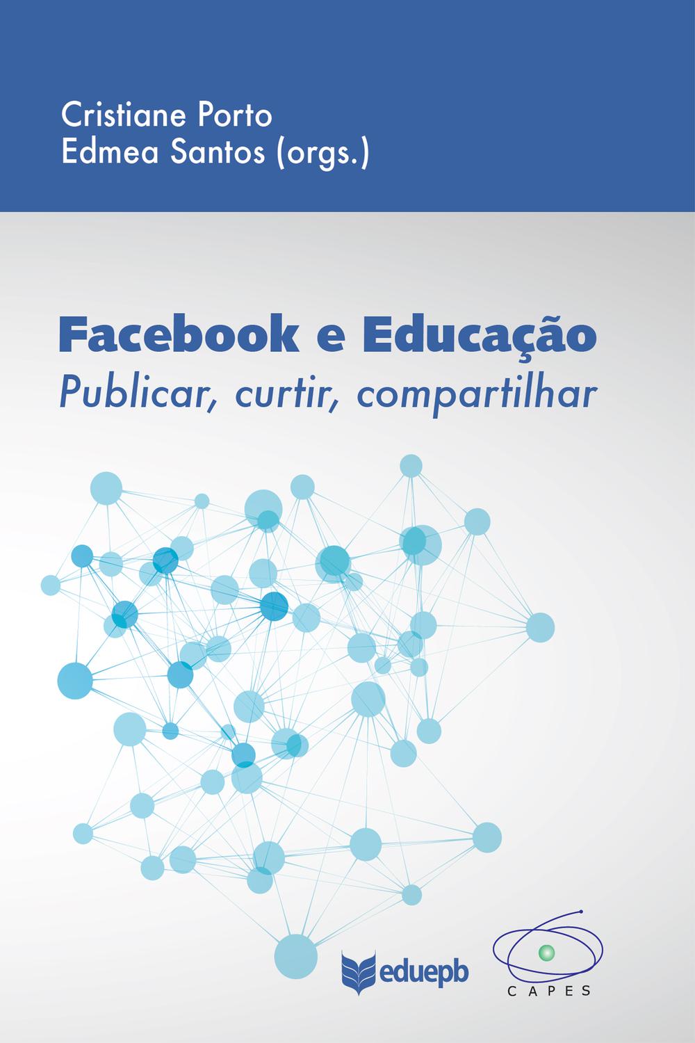 Facebook e educação: publicar, curtir, compartilhar