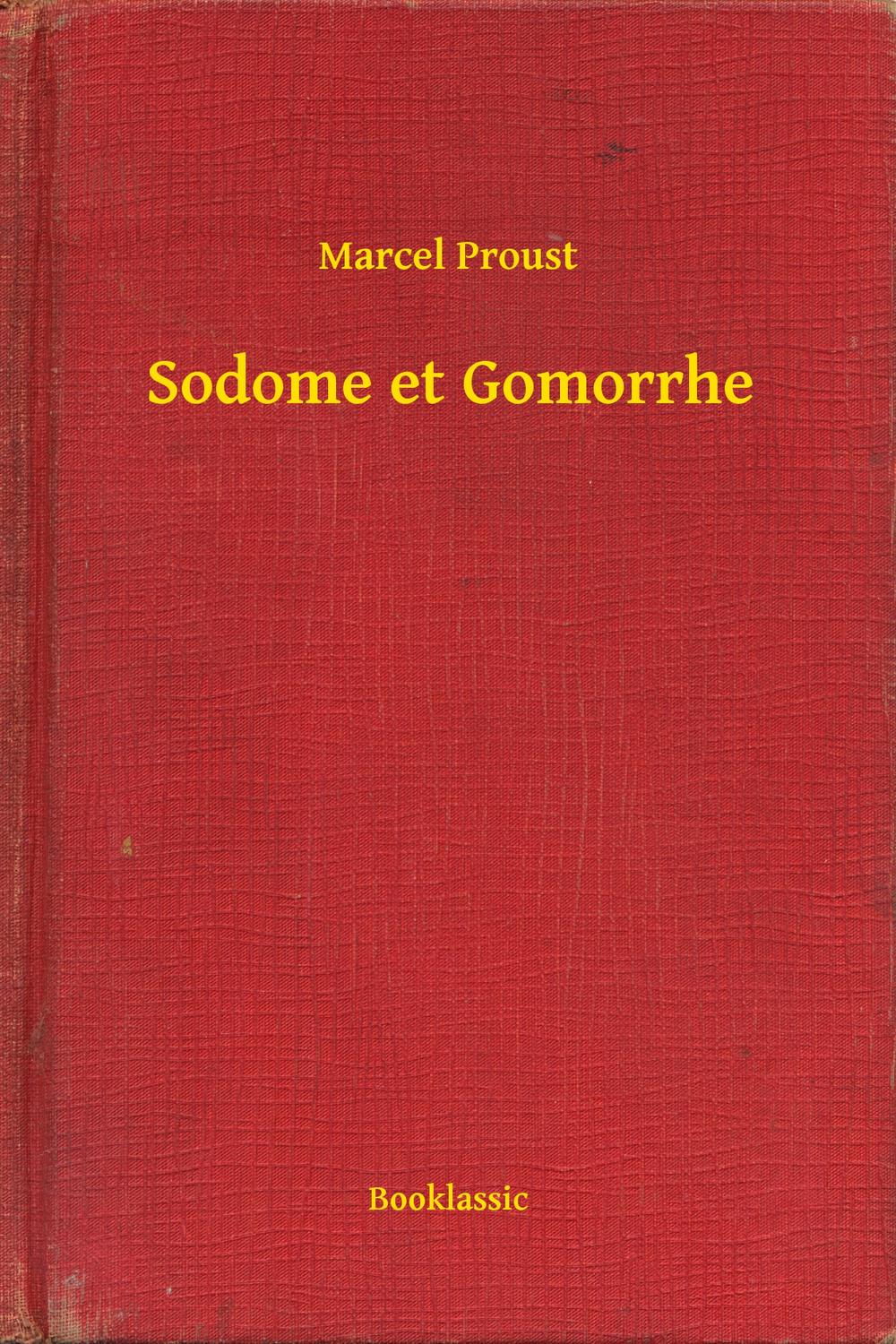 Sodome et Gomorrhe - Marcel Proust,,