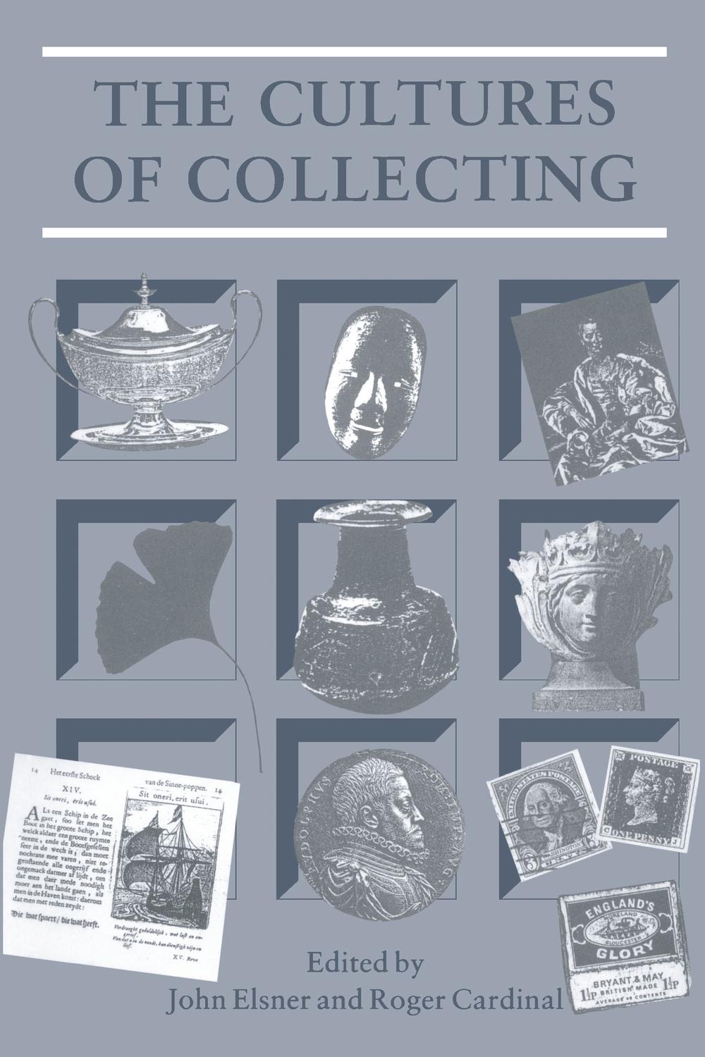 Cultures of Collecting - Roger Cardinal