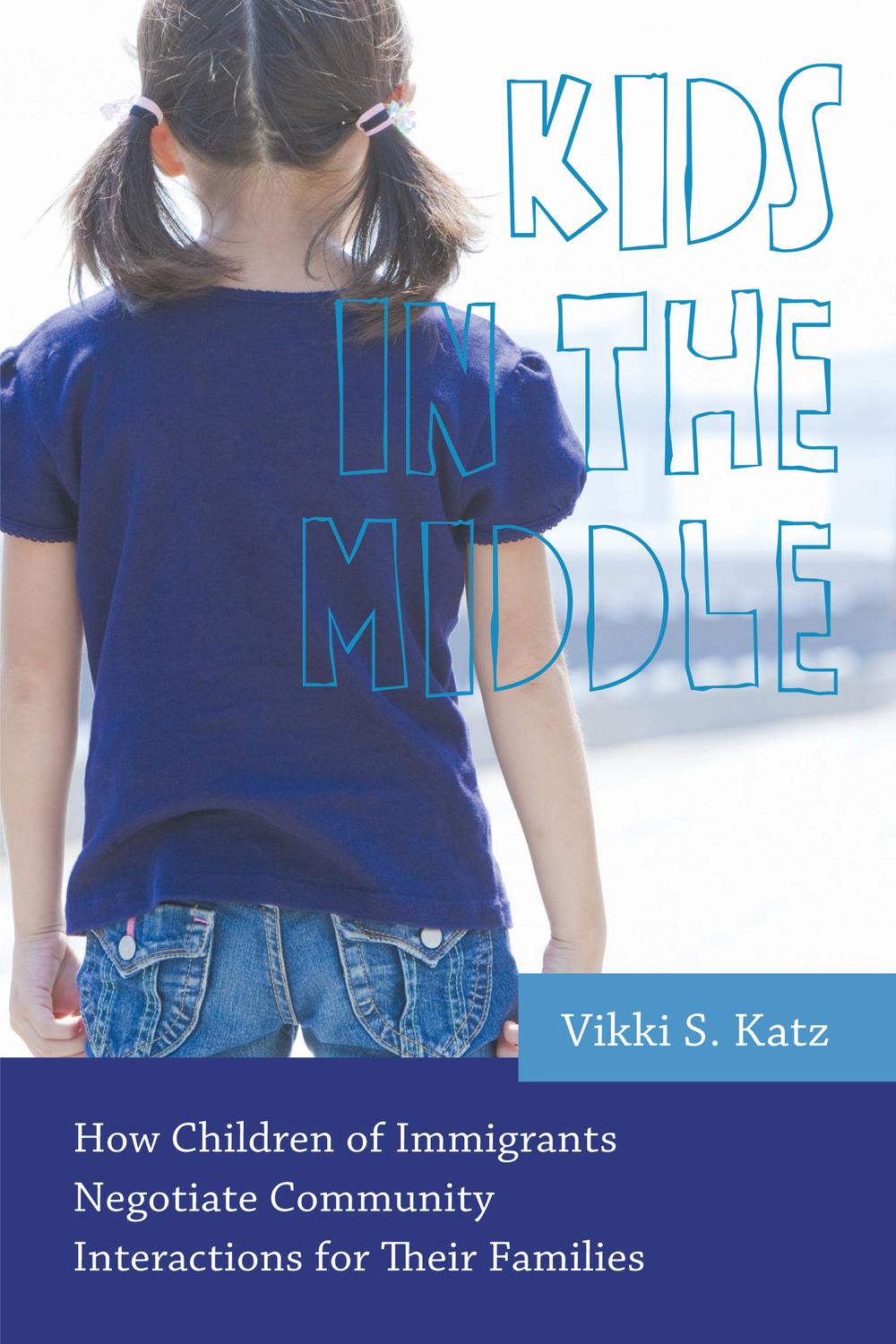 Kids in the Middle - Vikki S. Katz