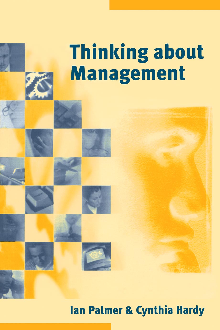 Thinking about Management - Ian Palmer, Cynthia Hardy