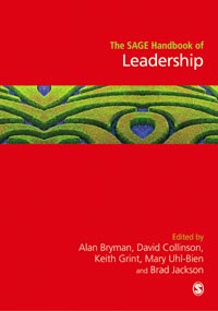 The SAGE Handbook of Leadership - Alan Bryman, David Collinson, Keith Grint, Brad Jackson, Mary Uhl-Bien