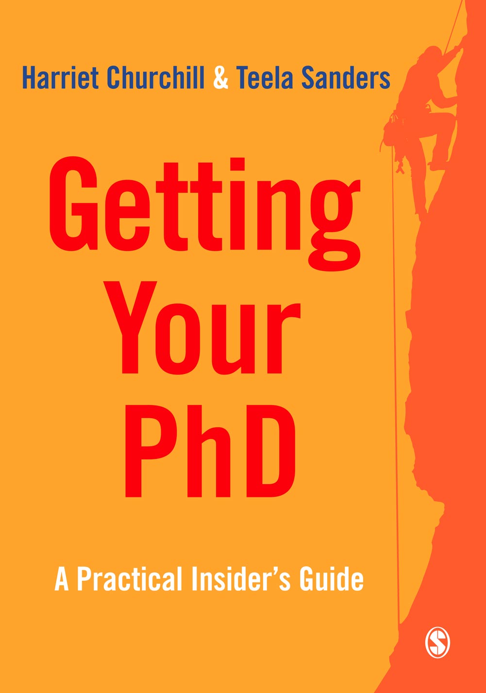 Getting Your PhD - Harriet Churchill, Teela Sanders