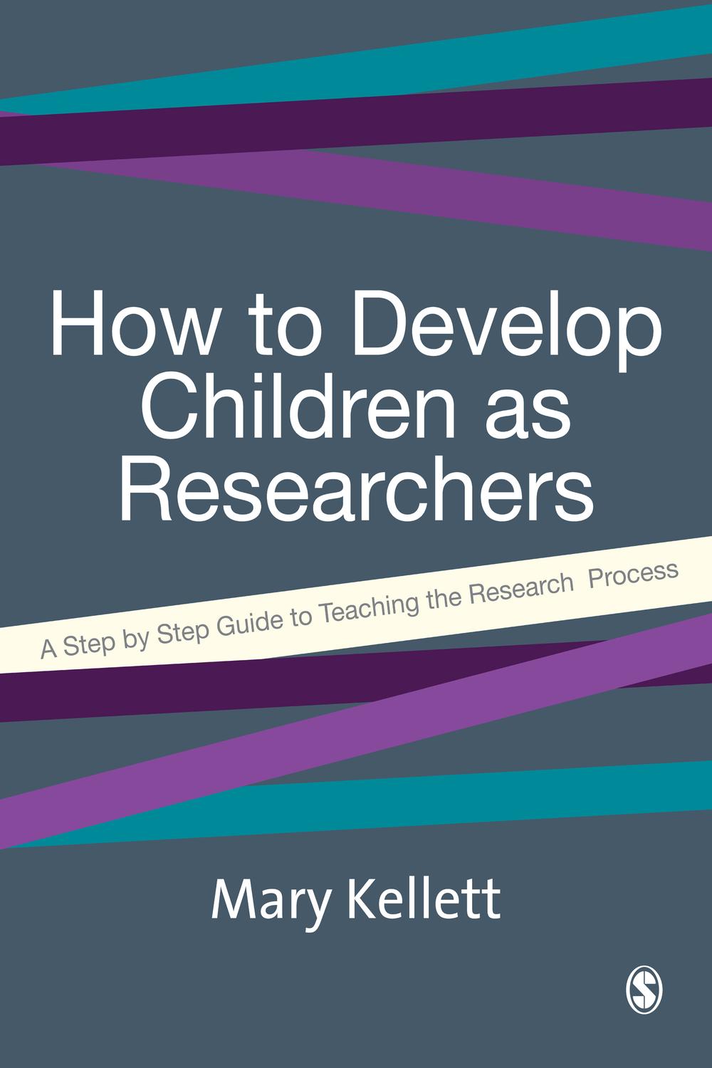 How to Develop Children as Researchers - Mary Kellett