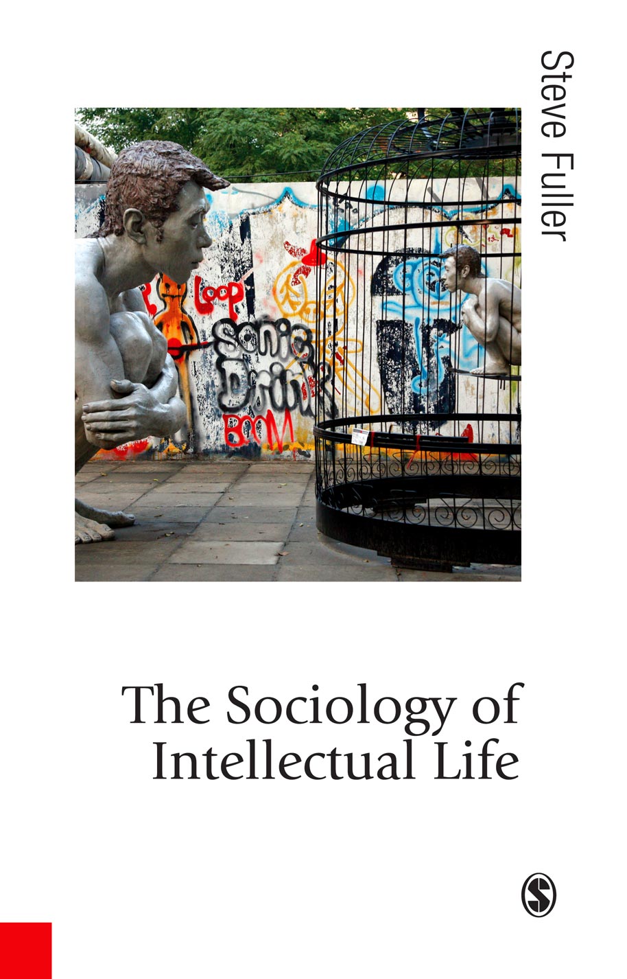 The Sociology of Intellectual Life - Steve Fuller