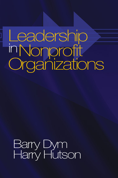 Leadership in Nonprofit Organizations - Barry Michael Dym, Harry Hutson