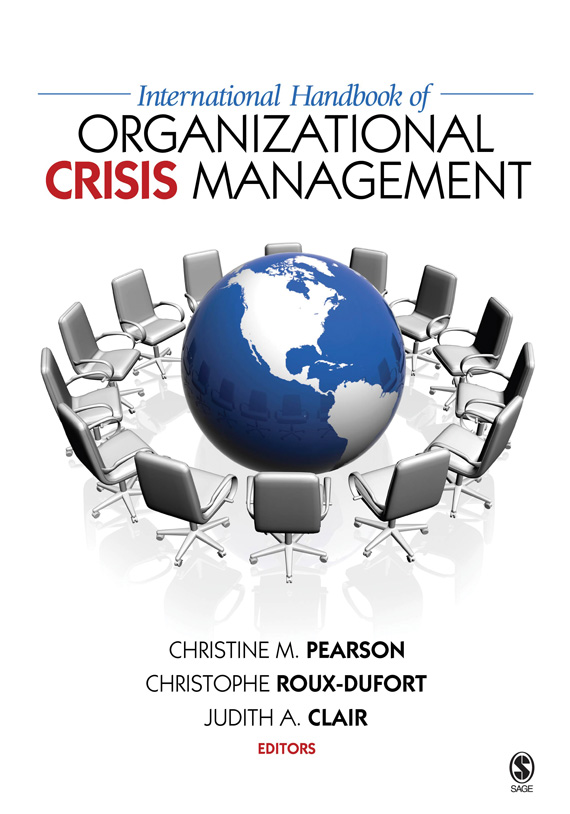 International Handbook of Organizational Crisis Management - Christine M. Pearson, Christophe Roux-Dufort, Judith A. Clair