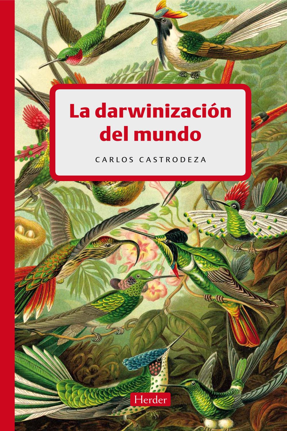 La darwinización del mundo - Castrodeza, Carlos