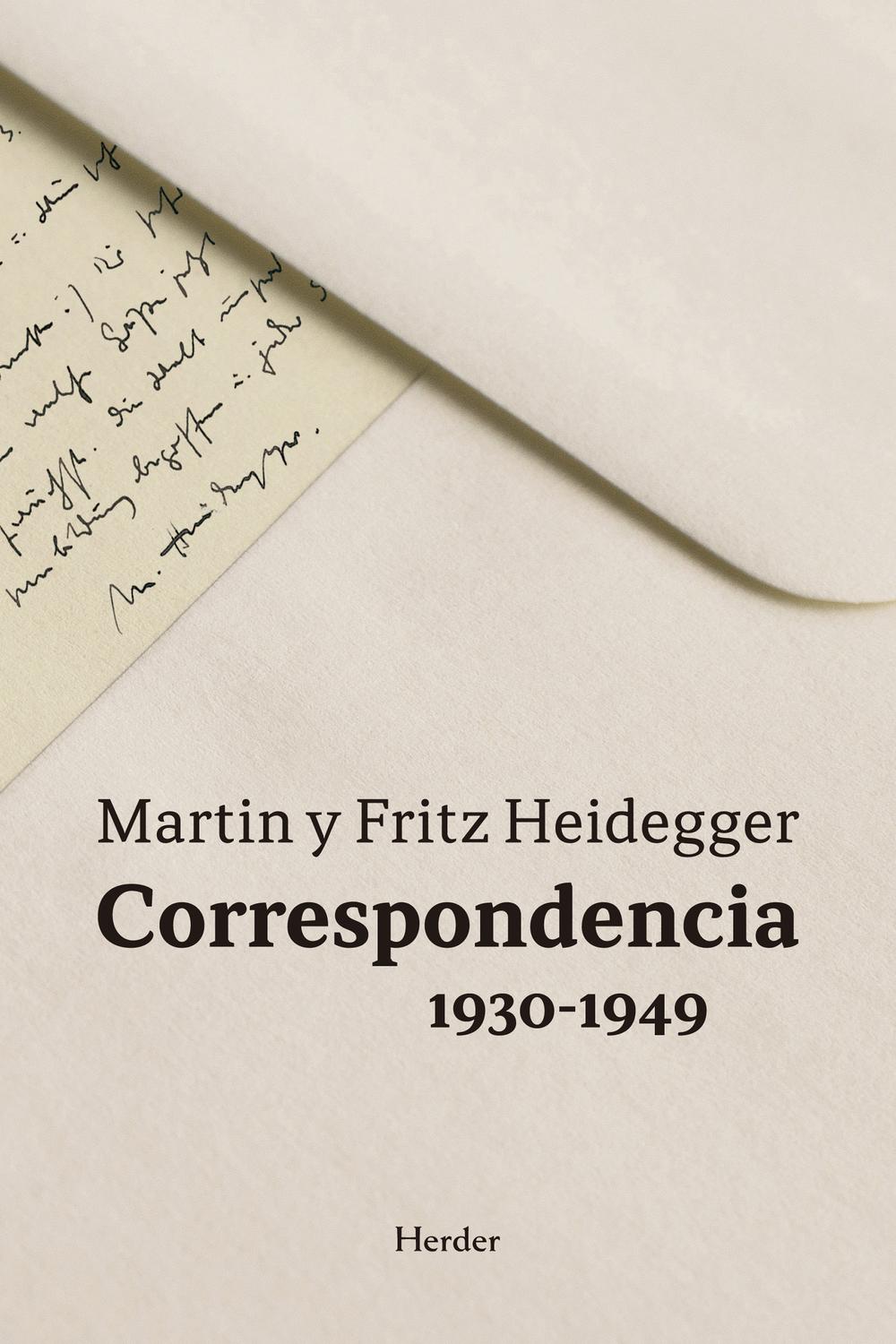 Correspondencia 1930-1949 - Heidegger, Martin, Heidegger, Fritz