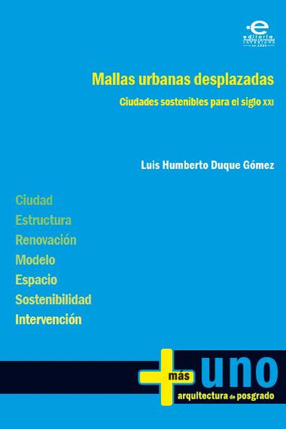 Mallas urbanas desplazadas - Luis Humberto Luque Gómez