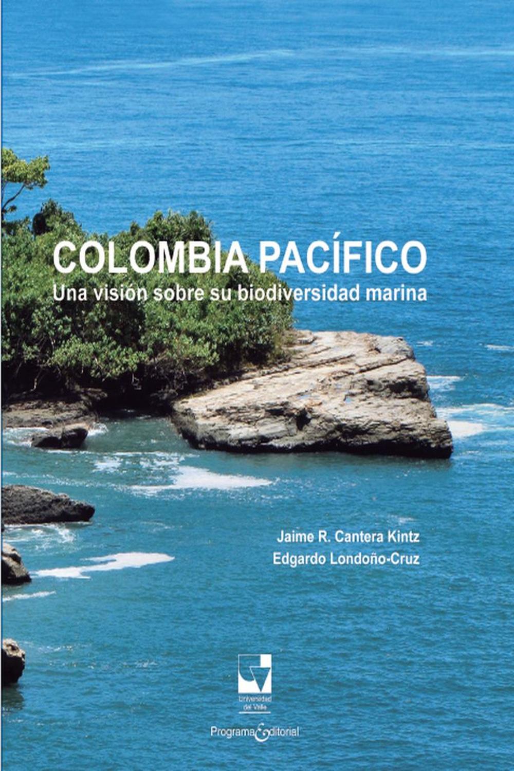 Colombia Pacífico - Jaime Ricardo Cantera Kintz, Edgardo Londoño-Cruz